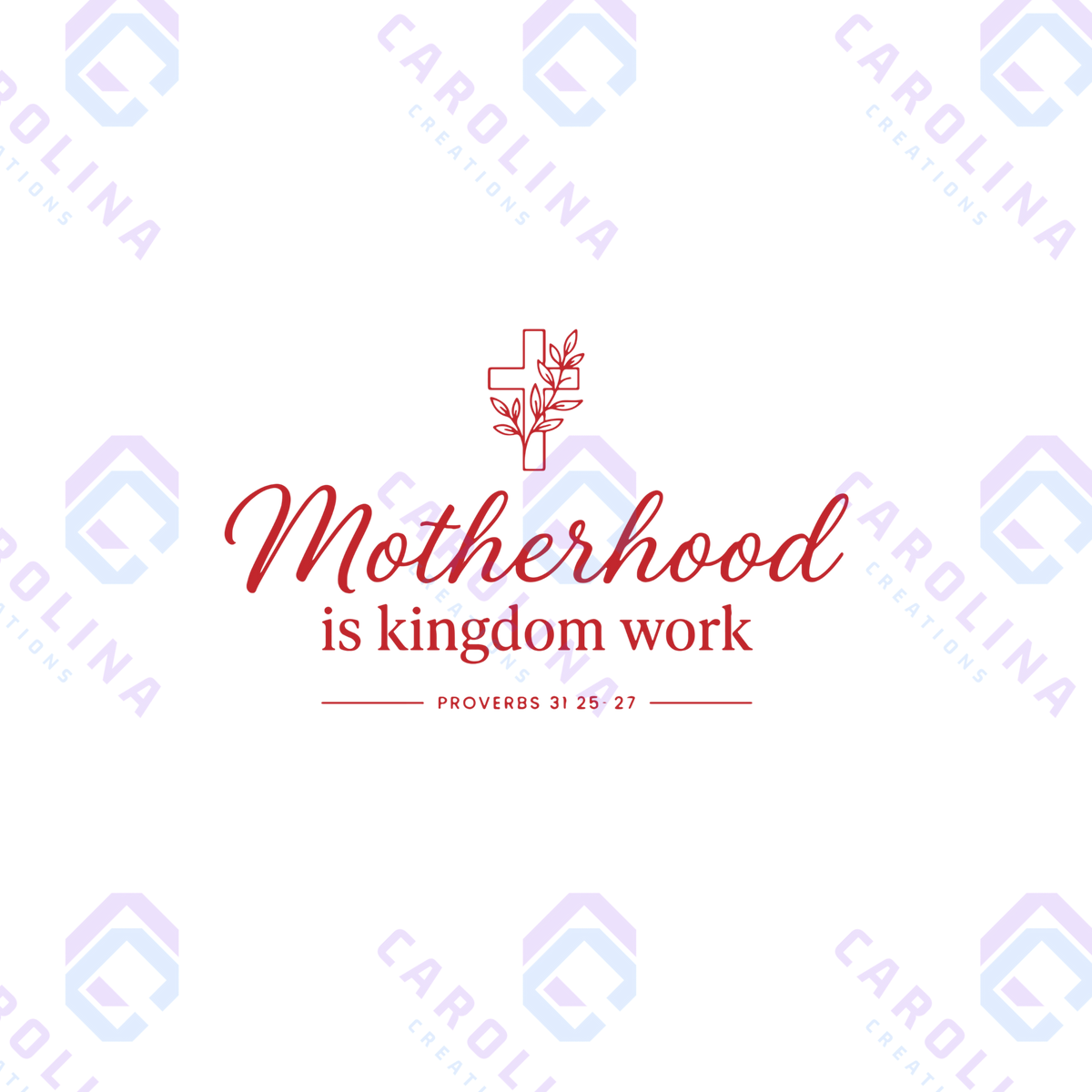Motherhood is Kingdom work with cross