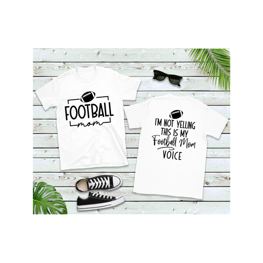 I'm not yelling this is my football mom voice