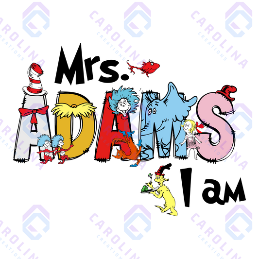 Mrs. Adams I am