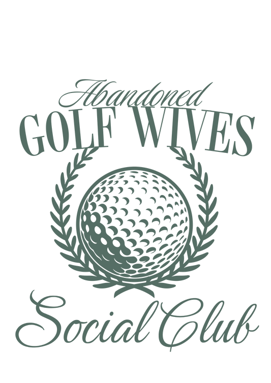 Abandoned Golf Wives Social Club