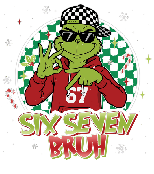 Six Seven Bruh