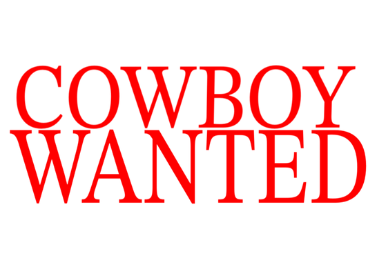 COWBOY WANTED