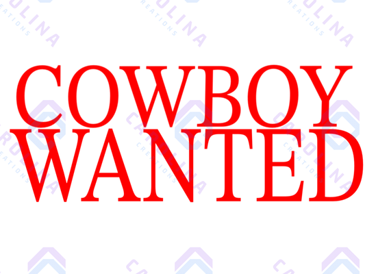 COWBOY WANTED