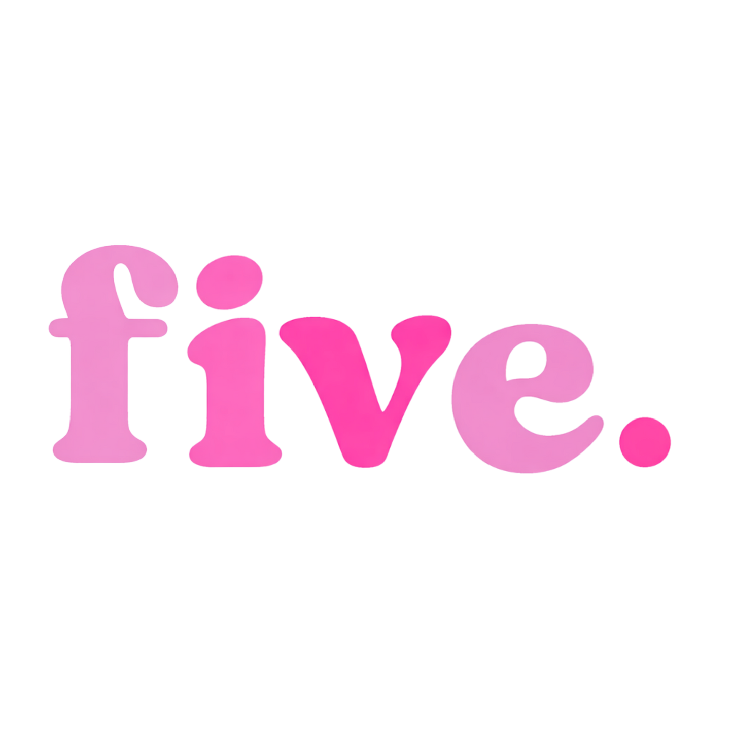 Five