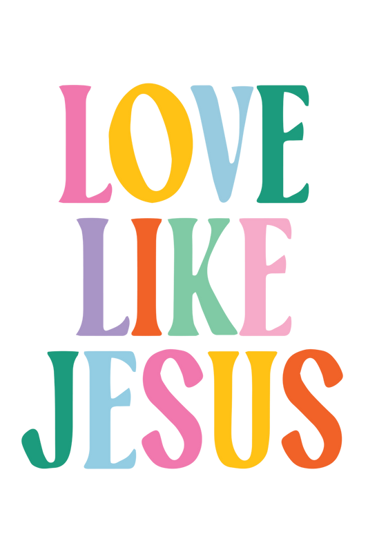Love like Jesus