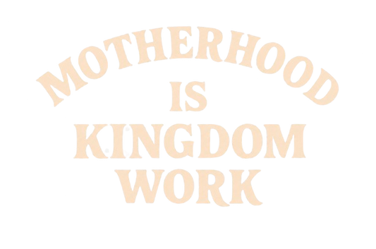 Motherhood is Kingdom 2