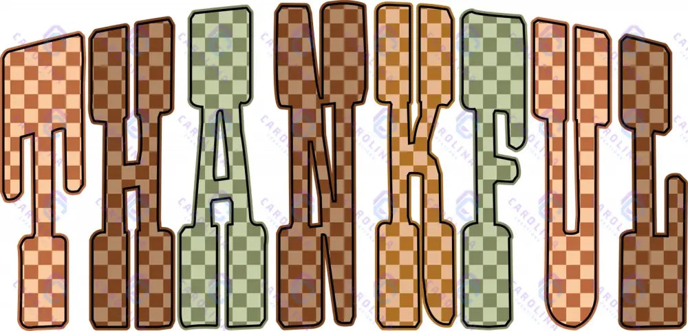 CHECKERD THANKFUL