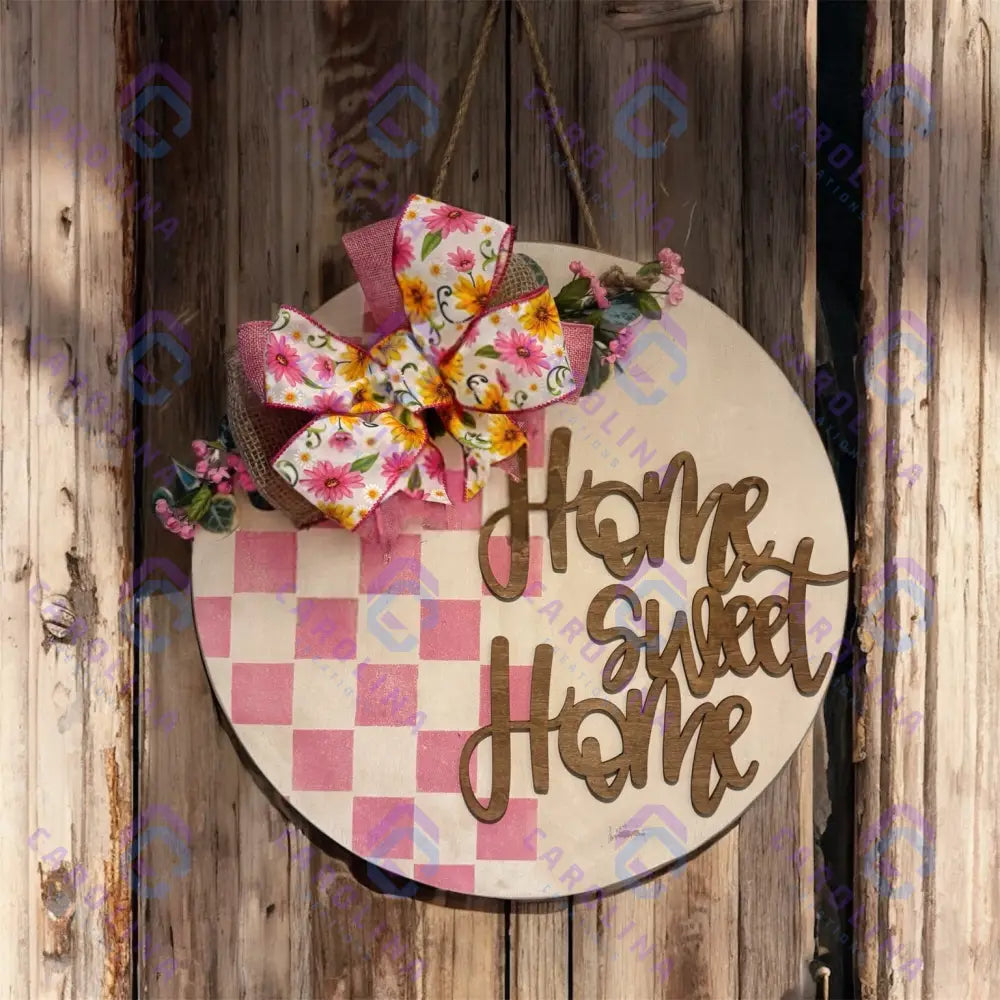 Home Sweet Home Pink Checkered