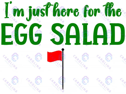 I’m just here for the Egg Salad