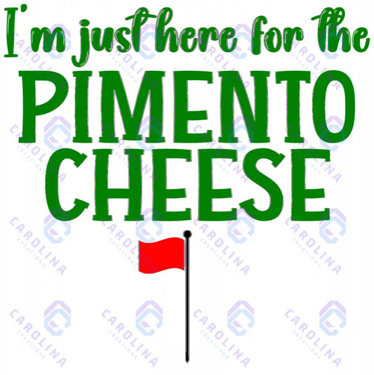 I’m just here for the Pimento Cheese