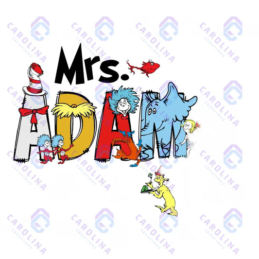 Mrs. Adams I am