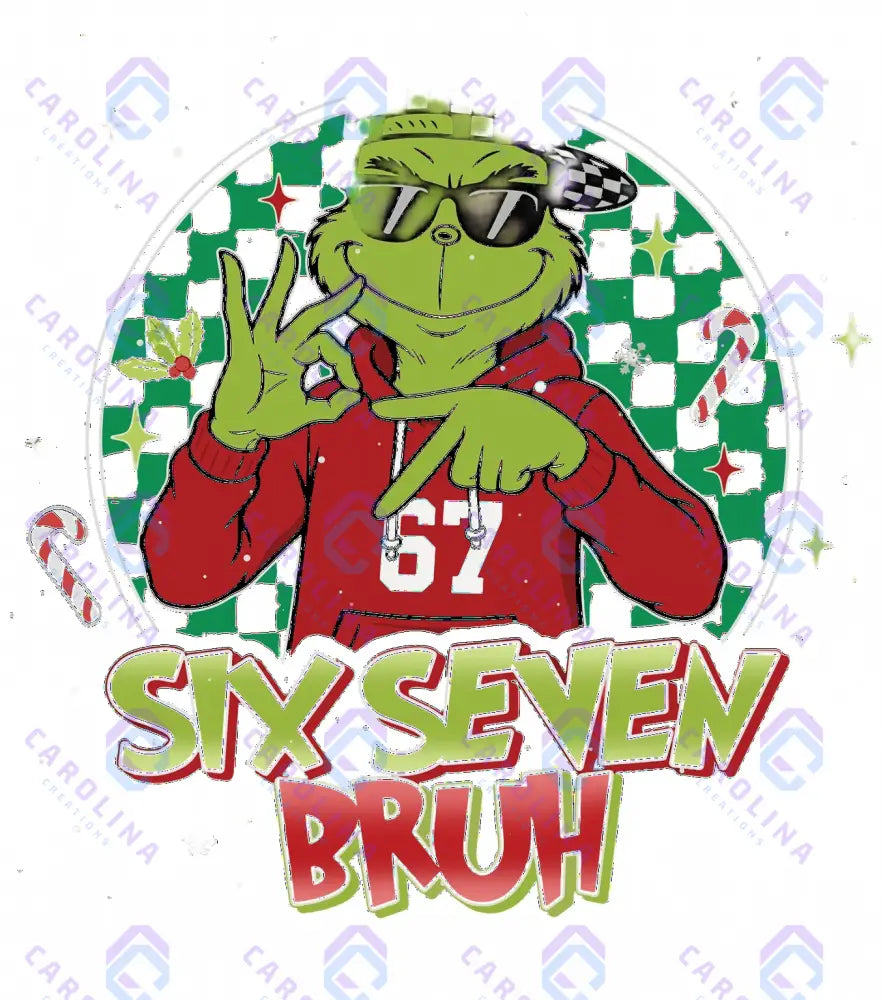 Six Seven Bruh
