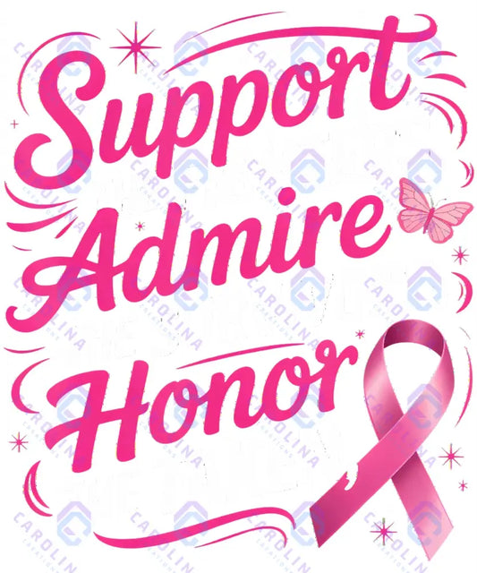 Support Admire Honor