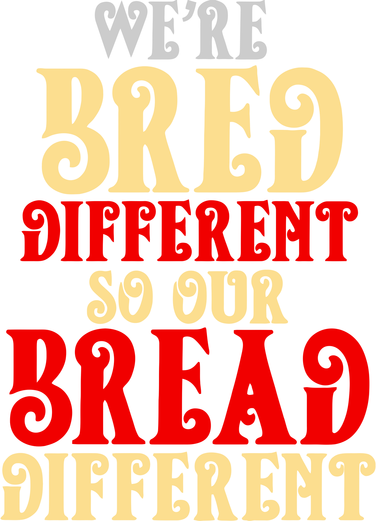 We're bred different