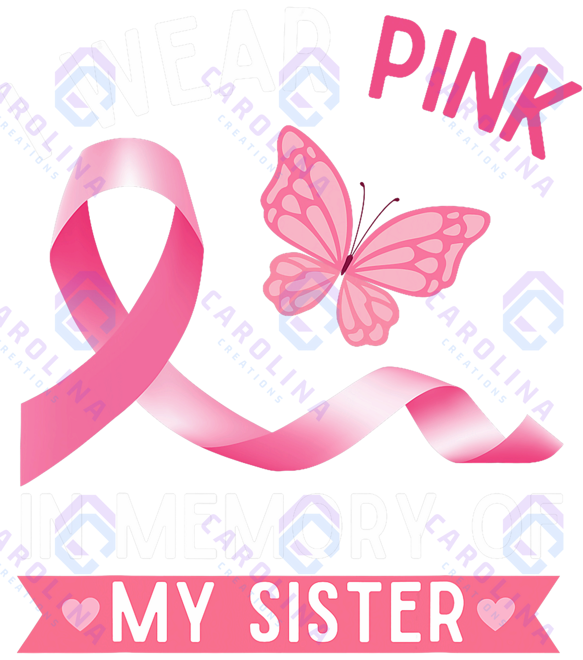 I wear pink for my sister