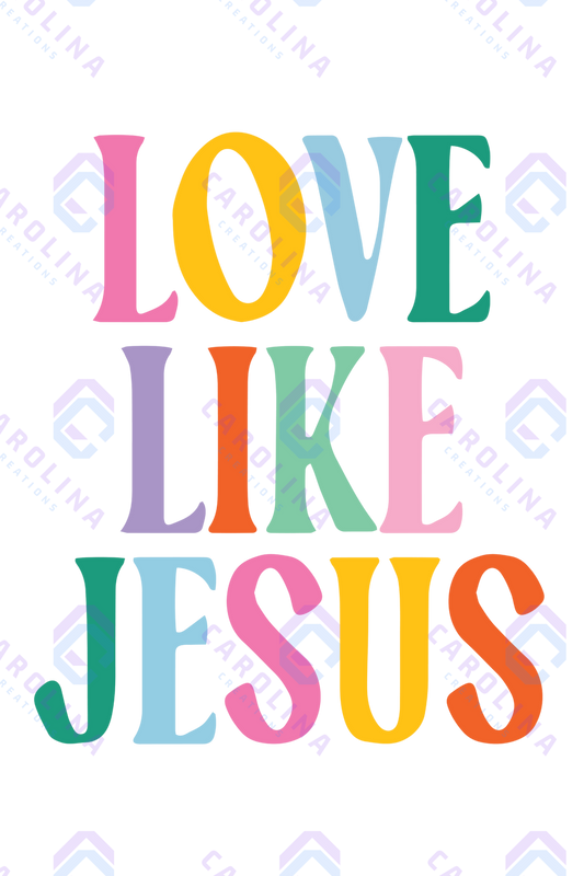 Love like Jesus